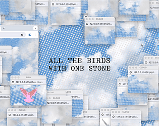 All The Birds With One Stone