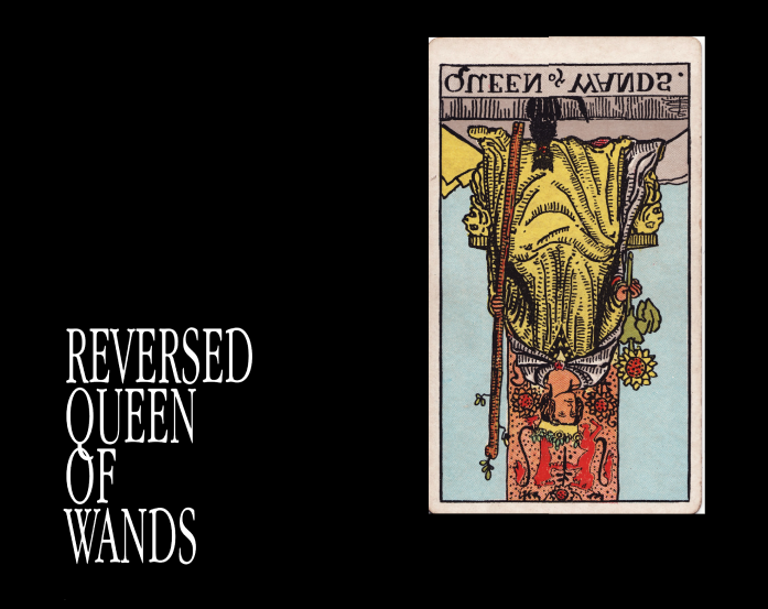 Reversed Queen of Wands